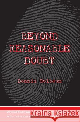 Beyond Reasonable Doubt Dennis Gelbaum 9781439213612 Booksurge Publishing - książka