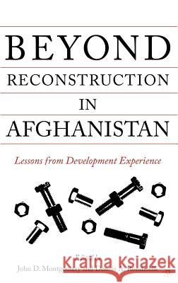 Beyond Reconstruction in Afghanistan: Lessons from Development Experience Montgomery, J. 9781403965110 Palgrave MacMillan - książka