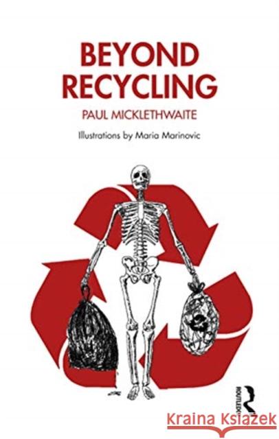 Beyond Recycling Paul Micklethwaite 9780367903886 Routledge - książka