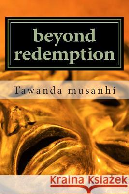 beyond redemption Machakaire, Mildred 9781511836616 Createspace - książka