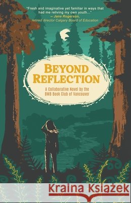Beyond Reflection Bwb Book Club of Vancouver Linda Patricia Stevens 9781990335310 Agio Publishing House - książka