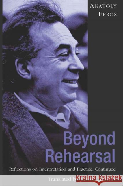 Beyond Rehearsal: Reflections on Interpretation and Practice, Continued Thomas, James 9781433107160 Peter Lang Publishing - książka