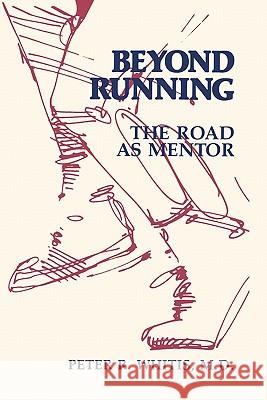 Beyond Running: The Road As Mentor Barron, Kirk 9781419654619 Booksurge Publishing - książka