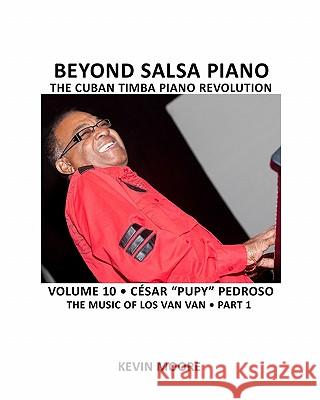 Beyond Salsa Piano: César 