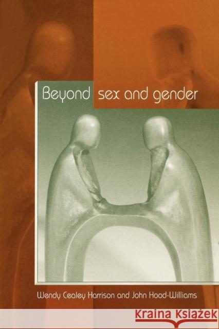 Beyond Sex and Gender Wendy Cealey-Harrison John Hood-Williams John Hood-Williams 9780761956006 Sage Publications - książka