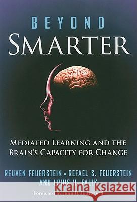 Beyond Smarter: Mediated Learning and the Brain's Capacity for Change Feuerstein, Reuven 9780807751183 Teachers College Press - książka