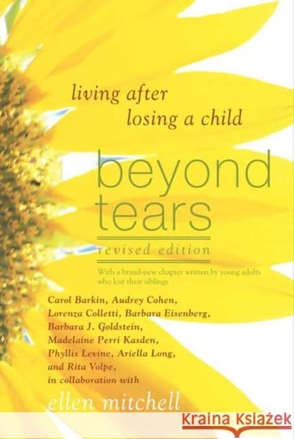 Beyond Tears: Living After Losing a Child (Revised Edition with a Chapter Written by Siblings) Mitchell, Ellen 9780312545192 St. Martin's Griffin - książka