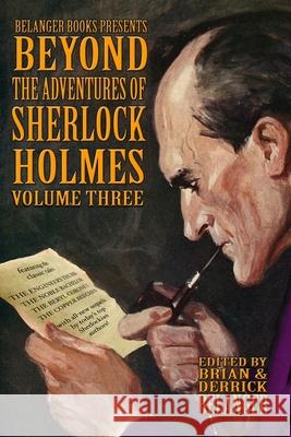 Beyond the Adventures of Sherlock Holmes Volume Three Kieran Judge, Chris Chan, Derrick Belanger 9798570865334 Independently Published - książka