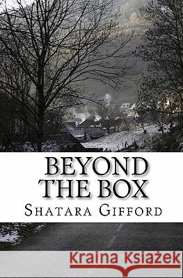 Beyond the Box Shatara Gifford 9781441406699 Createspace - książka
