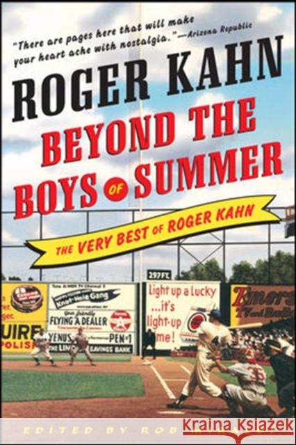 Beyond the Boys of Summer: The Very Best of Roger Kahn Roger Kahn 9780071481199 McGraw-Hill Companies - książka