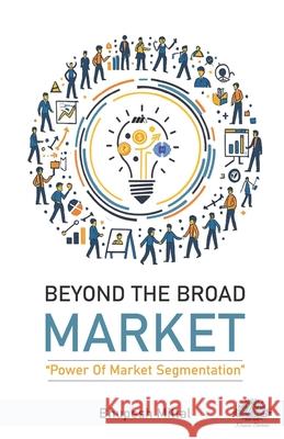 Beyond The Broad Market Bhupesh Mittal 9789348504791 Nexus Stories Publication(r) - książka