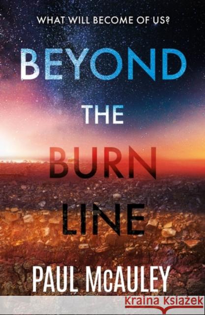 Beyond the Burn Line Paul McAuley 9781399603713 Orion Publishing Co - książka