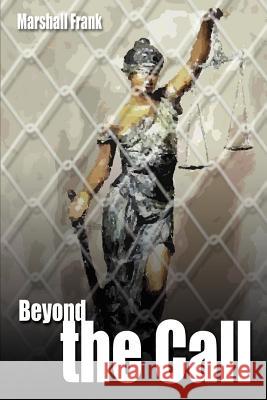Beyond the Call Marshall Frank 9781583486245 iUniverse - książka