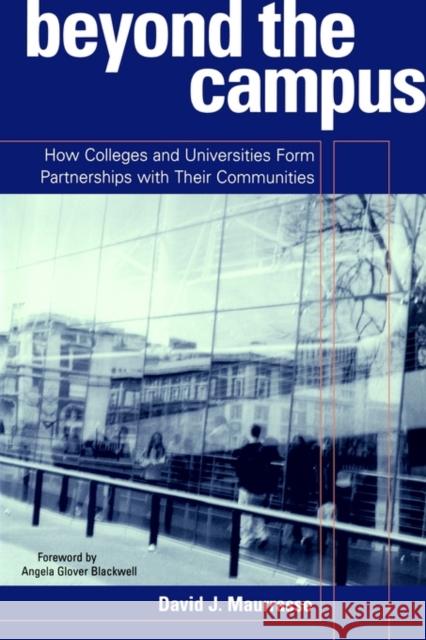 Beyond the Campus: How Colleges and Universities Form Partnerships with their Communities Maurrasse, David J. 9780415926225 Falmer Press - książka