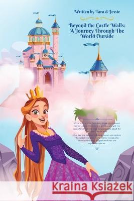 Beyond the Castle Walls: A Journey through the World Outside Jessie Johnson Tara Johnson  9781088220917 IngramSpark - książka