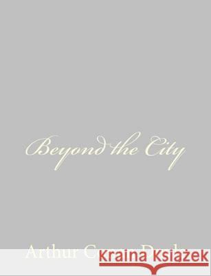 Beyond the City Arthur Conan Doyle 9781484816738 Createspace - książka