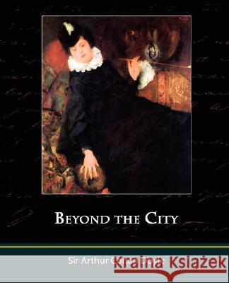 Beyond the City Arthur Conan Doyle 9781605973586 Book Jungle - książka