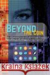 Beyond the Coin: The Rise, Fall, and Evolution of Cryptocurrencies Herman Strange   9785969775916 PN Books