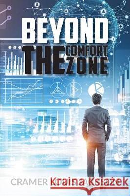 Beyond the Comfort Zone Cramer Louis Jackson 9781947938199 Toplink Publishing, LLC - książka