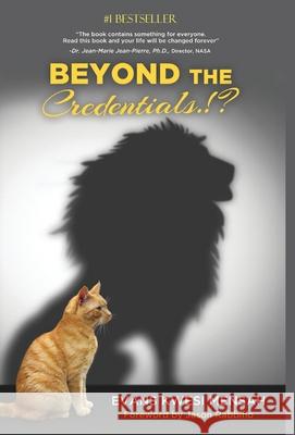 Beyond The Credentials.!? Evans Kwesi Mensah 9781732551749 Evans Kwesi Mensah - książka