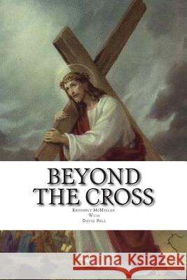 Beyond The Cross Bell, David 9781505808841 Createspace - książka