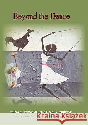 Beyond the Dance Violet Barungi Hilda Twongyeirwe 9789970700196 Femrite Publications - książka