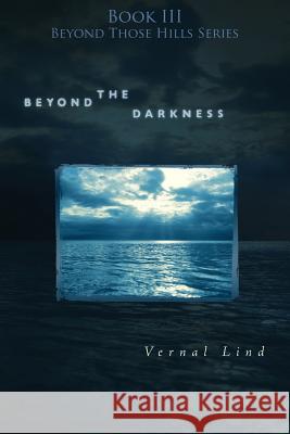 Beyond the Darkness Vernal Lind 9781632322081 Redemption Press - książka