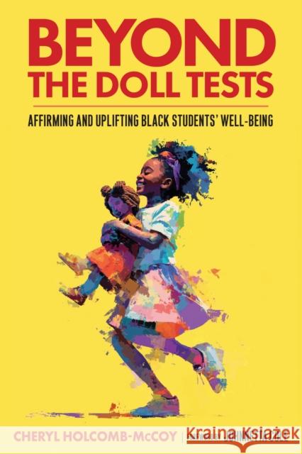 Beyond the Doll Tests Cheryl Holcomb-McCoy 9798895570661 Harvard Educational Publishing Group - książka