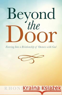 Beyond the Door: Entering Into a Relationship of Oneness with God Rhonda Ambrose 9781490865201 WestBow Press - książka