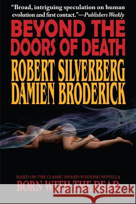 Beyond the Doors of Death Robert Silverberg, Damien Broderick 9781612421124 Phoenix Pick - książka