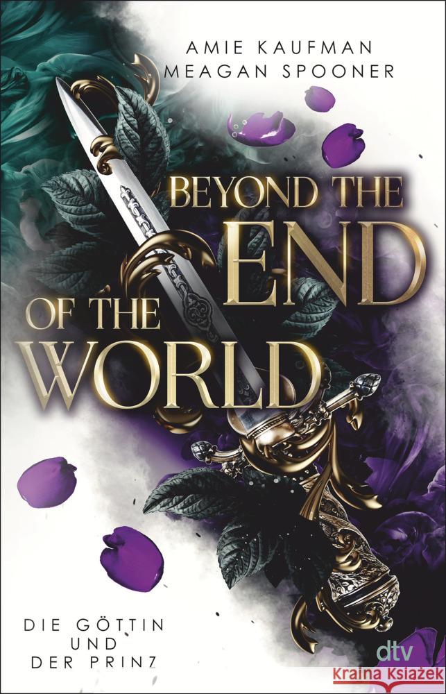 Beyond the End of the World - Die Göttin und der Prinz Kaufman, Amie, Spooner, Meagan 9783423741224 DTV - książka