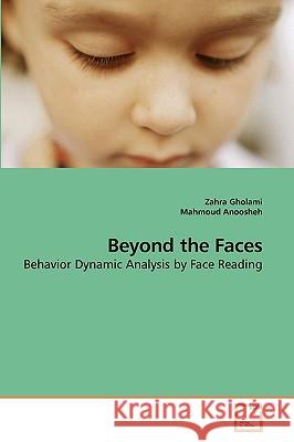 Beyond the Faces Zahra Gholami Mahmoud Anoosheh 9783639225808 VDM Verlag - książka