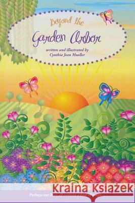 Beyond the Garden Arbor Cynthia Jean Mueller 9781643180281 Imperium Publishing - książka