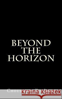 Beyond The Horizon Imam, Choudhary Zia 9781495341892 Createspace - książka