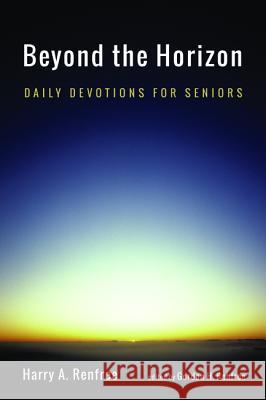 Beyond the Horizon Harry A Renfree, Gordon H Renfree 9781498232258 Resource Publications (CA) - książka