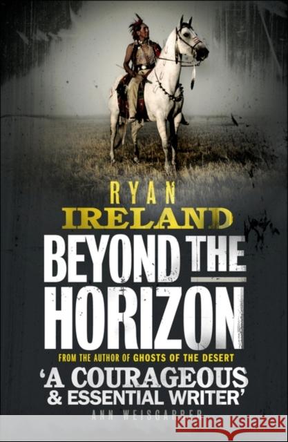 Beyond the Horizon Ryan Ireland 9781780745992 Oneworld Publications - książka