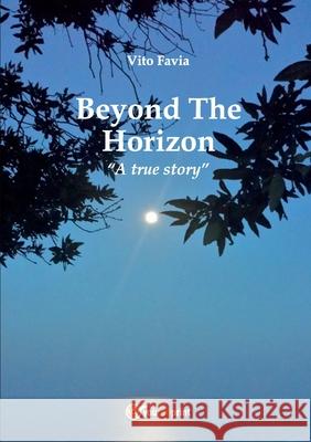 Beyond The Horizon Vito Favia 9788892645295 Youcanprint - książka