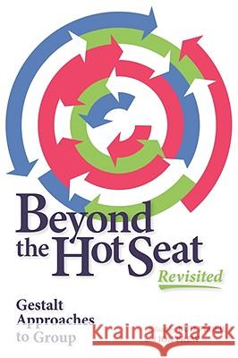 Beyond the Hot Seat Revisited: Gestalt Approaches to Group Bud Feder Jon Frew 9781889968087 Gestalt Institute Press - książka