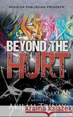 Beyond the Hurt Akilah Trinay 9780692566558 Revision Publishing - książka