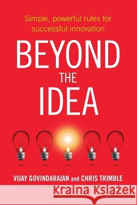 Beyond the Idea Vijay Govindarajan, Chris Trimble 9781509891887 Pan Macmillan - książka