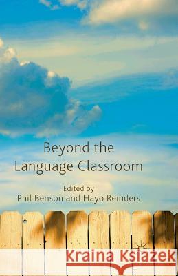 Beyond the Language Classroom Phil Benson Hayo Reinders P. Benson 9781349323203 Palgrave MacMillan - książka