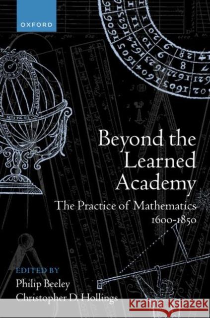 Beyond the Learned Academy  9780198863953 Oxford University Press - książka