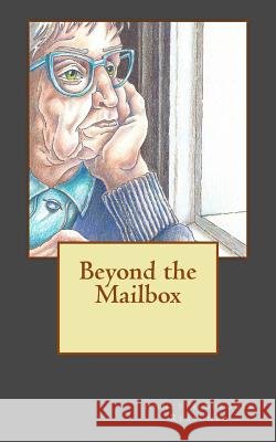 Beyond the Mailbox MS Annette Sprouls Reasoner 9780692968390 Beyond the Mailbox - książka