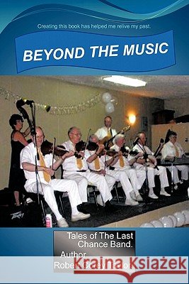 Beyond the Music Taylor, Robert 9781426961083 Trafford Publishing - książka