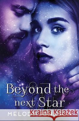 Beyond the Next Star Melody Johnson 9781735149905 Incendi Press, LLC - książka