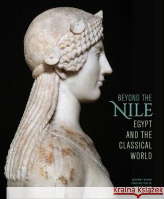 Beyond the Nile: Egypt and the Classical World J Paul Getty Museum                      Jeffrey Spier Timothy F. Potts 9781606065518 J. Paul Getty Museum - książka