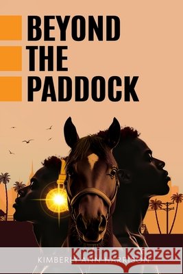 Beyond the Paddock Harrison, Kimberly Ann 9798312364699 Independently Published - książka