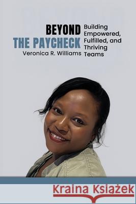 Beyond the Paycheck Veronica Williams 9781968151591 Elite Book Publishings - książka