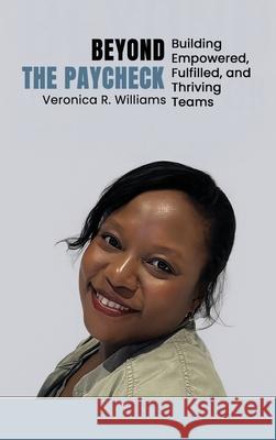 Beyond the Paycheck Veronica Williams 9781968151607 Elite Book Publishings - książka