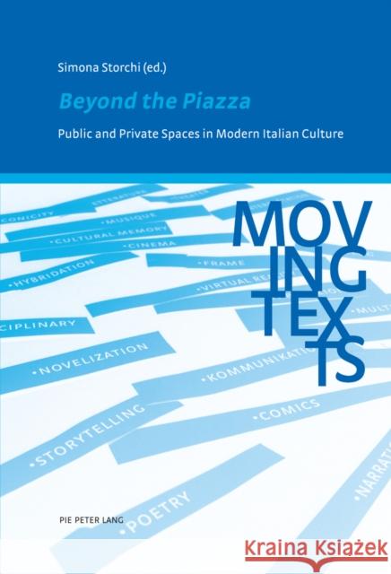 Beyond the Piazza: Public and Private Spaces in Modern Italian Culture Jansen, Monica 9782875740427 P.I.E.-Peter Lang S.a - książka